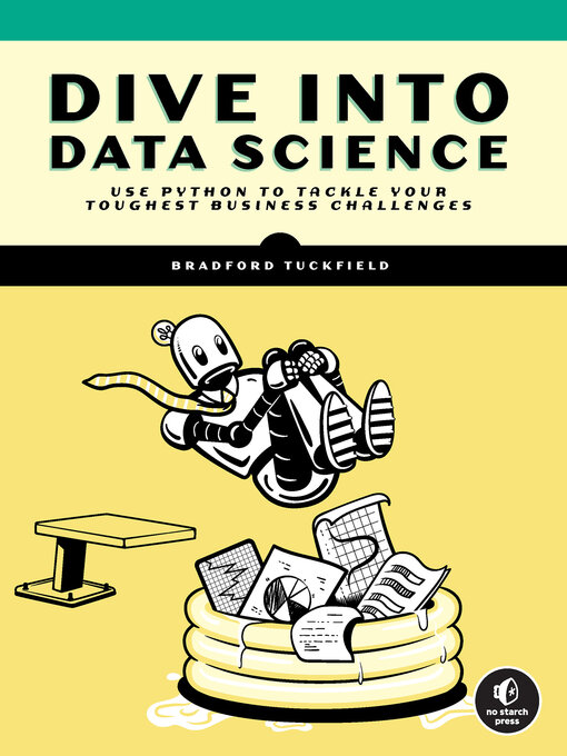 Title details for Dive into Data Science by Bradford Tuckfield - Available